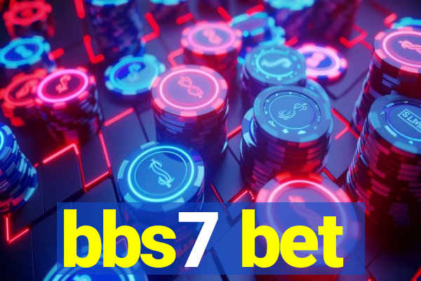 bbs7 bet